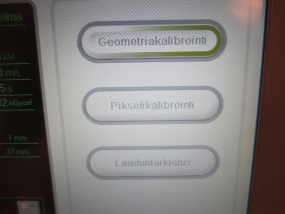 vähintään 6kk välein Geometriakalibrointi