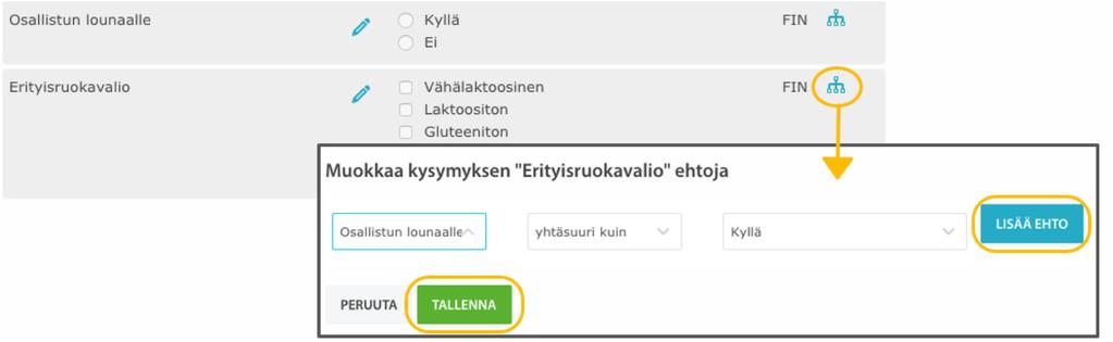 Valitse jatkokysymys, eli se joka näytetään myöhemmin, ja klikkaa sinistä ehto painiketta 3.