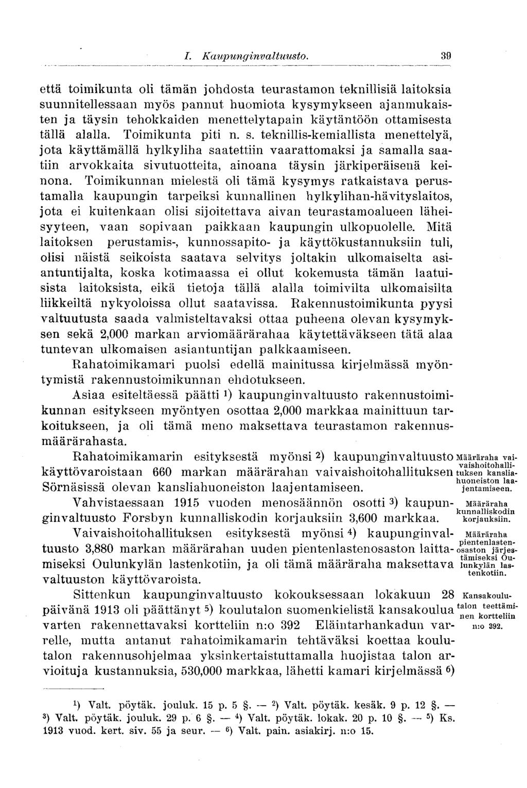 I. Kaup ung inv a Ituusto.