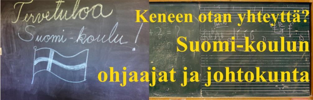 com Anu Keskimaula sihteeri@suomi-koulu.com Piia Coyne suomikoululainen@suomi-koulu.