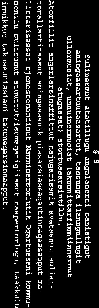 7 Atorfegareersog uuma isumaqatigiissutip atuutilernerani minnermik akissarsiaqartitaaguni assigiinngissutaasoq nalimmassarniarlugu suli sog inuttut tapilerneqassaaa.