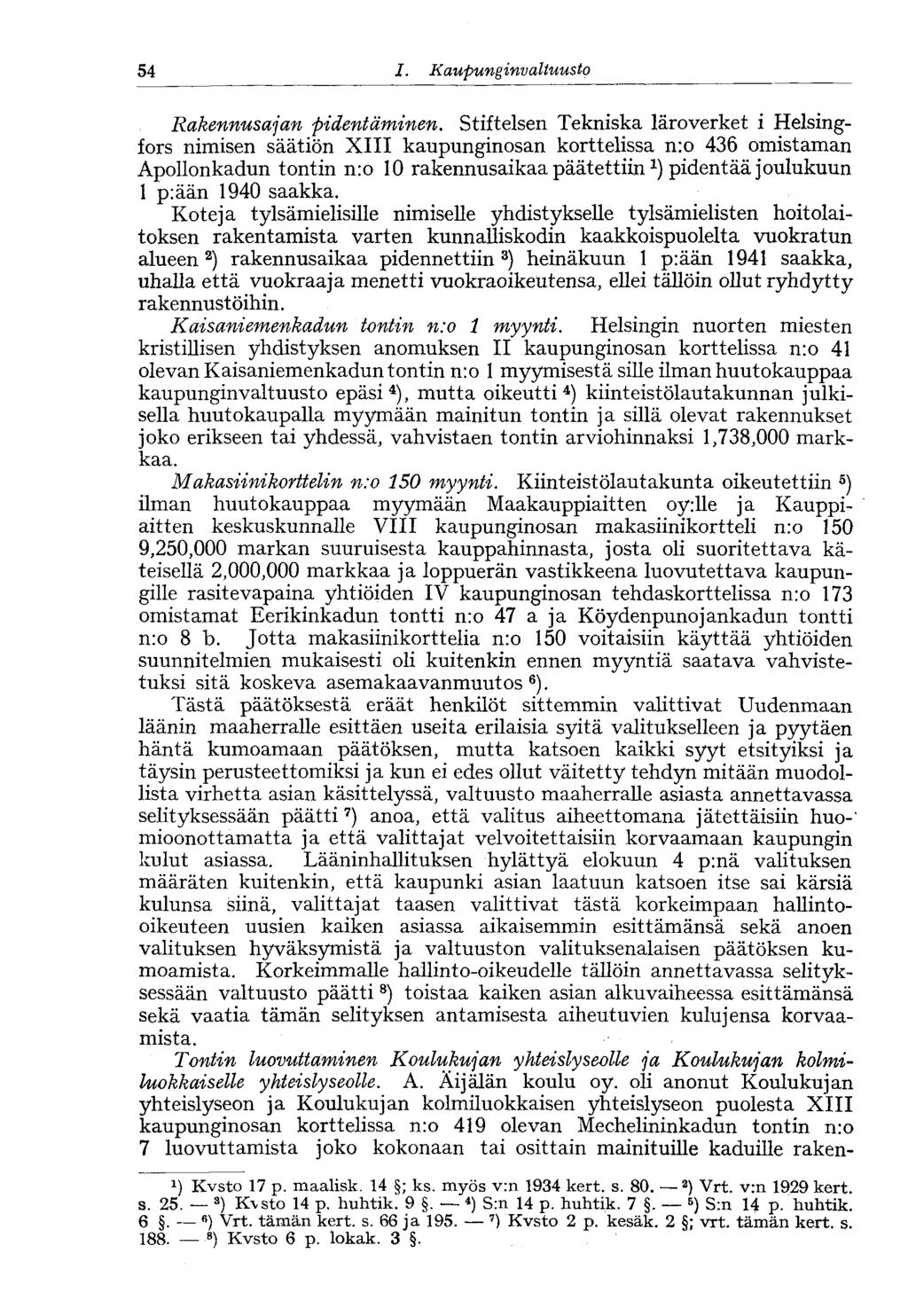 54 I. Kaupunginvaltuusto Rakennusajan pidentäminen.