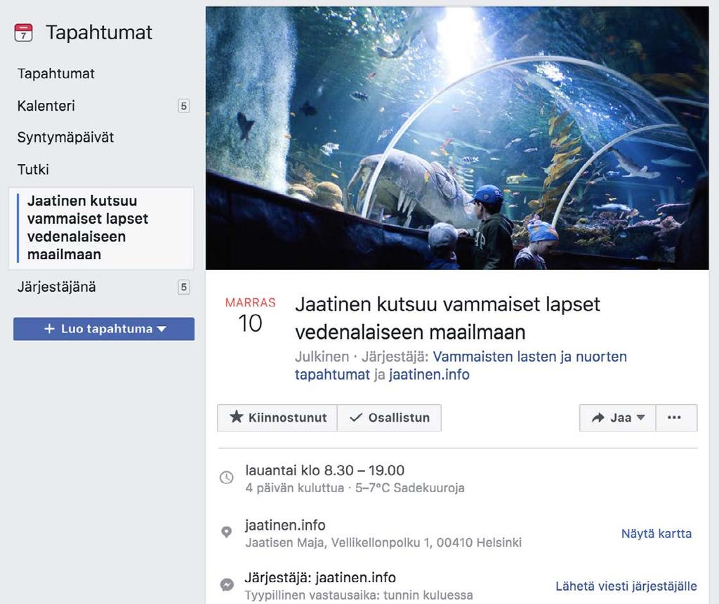 TAPAHTUMAT Facebook suosittelee tapahtumia lähelläsi + tapahtumia, joihin ystäväsi osallistuvat.