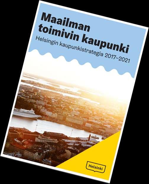 Kaupunkistrategia 2017-2021 Helsinki asettaa