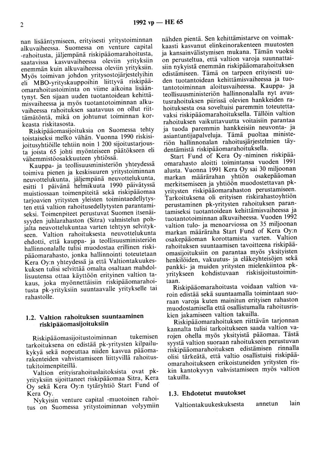 2 1992 vp - HE 65 nan lisääntymiseen, enty1sesti yritystoiminnan alkuvaiheessa.