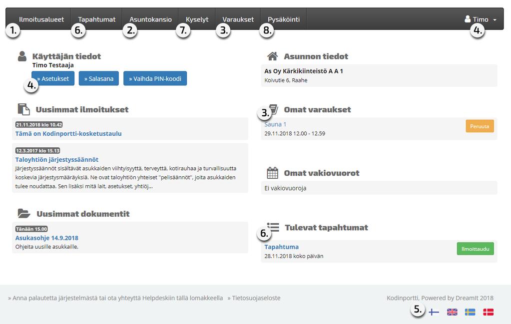 Kodinportin etäkäyttöliittymä Kodinportti-järjestelmän etäkäyttöliittymä sijaitsee osoitteessa http://www.kodinportaali.fi.