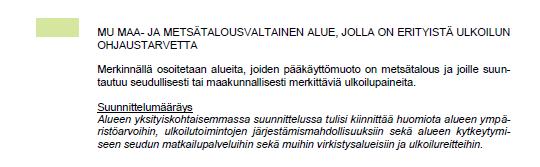 OAS 3 (6) - terveellinen ja turvallinen elinympäristö - elinvoimainen luonto-ja kulttuuriympäristö sekä luonnonvarat - uudistumiskykyinen energiahuolto Maakuntakaava Maakuntavaltuusto on hyväksynyt