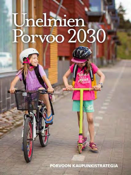 Unelmien Porvoo 2030 Strategia 26.9.2018: Ilmastotyön edelläkävijä Vuonna 2030 Porvoo on lähes hiilineutraalikaupunki - päästöt ovat vähentyneet 80 prosenttia vuoden 1990 tasosta.