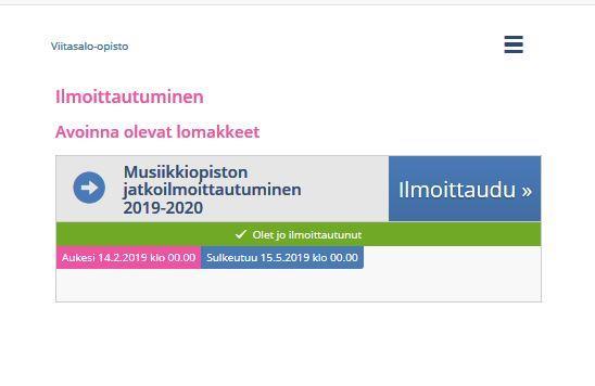 Ilmoittautuminen: Täältä pääset tekemään jatkamisilmoituksen seuraavalle lukuvuodelle.