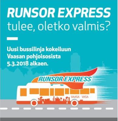 Työmatkalinjakokeilu Runsor Express 6 Runsor Express on työmatkailijoille suunniteltu bussiyhteys lähes 13000 asukkaan