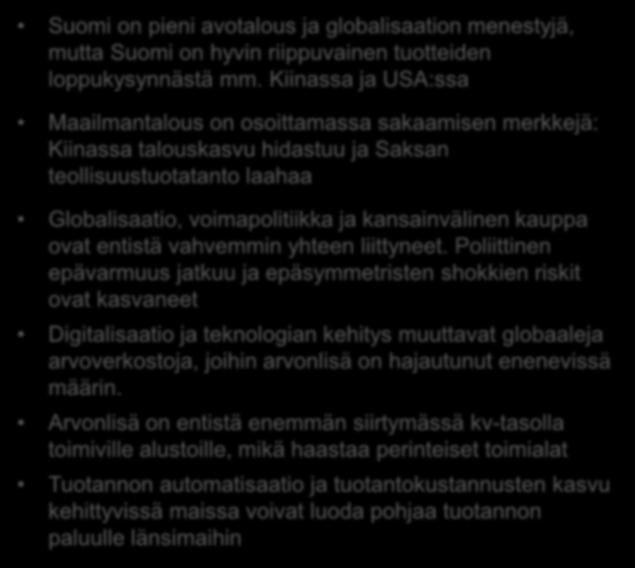 voimapolitiikka ja kansainvälinen kauppa ovat entistä vahvemmin yhteen liittyneet.