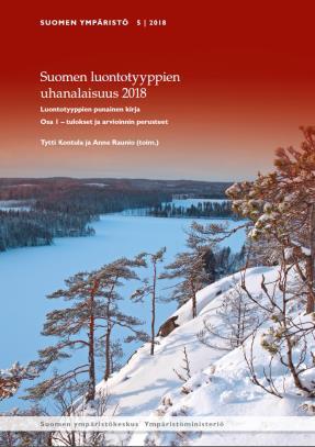 Luontotyyppien punainen kirja 2018 Yli 1 000 sivun tietopaketti Suomen luontotyyppien uhanalaisuus 2018