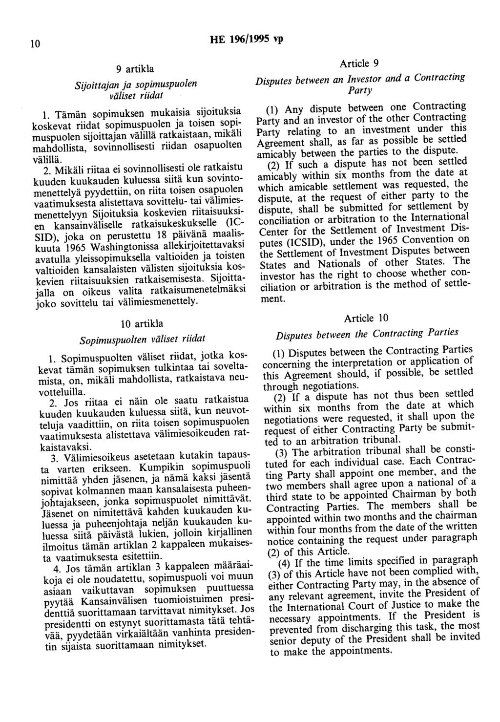 10 HE 196/1995 vp 9 artikla Sijoittajan ja sopimuspuolen väliset riidat 1.