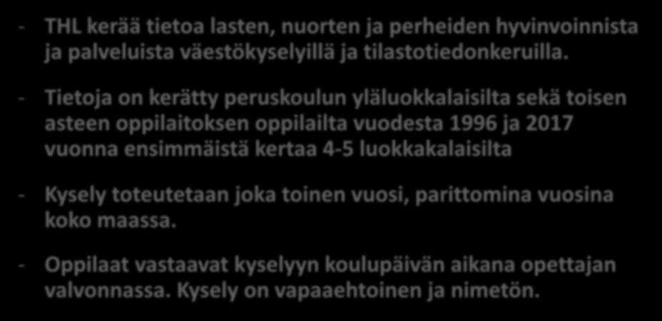 oppilailta vuodesta 1996 ja 2017 vuonna ensimmäistä kertaa 4-5 luokkakalaisilta -