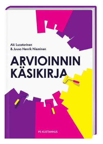 Arvioinnin käsikirja kertoo sinulle, miten onnistuit. Uskallatko ravistella ajatuksiasi arvioinnista?