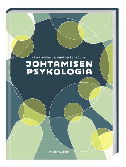 Johtamisen psykologian päähenkilöitä ovat ihmiset ja heidän halunsa antaa parhaansa yhteiseen käyttöön.