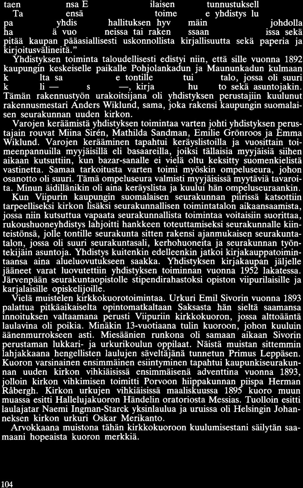taen vaikutuksensa Evank.elis-Lutherilaisen kirkon tunnustukselle ja opille.