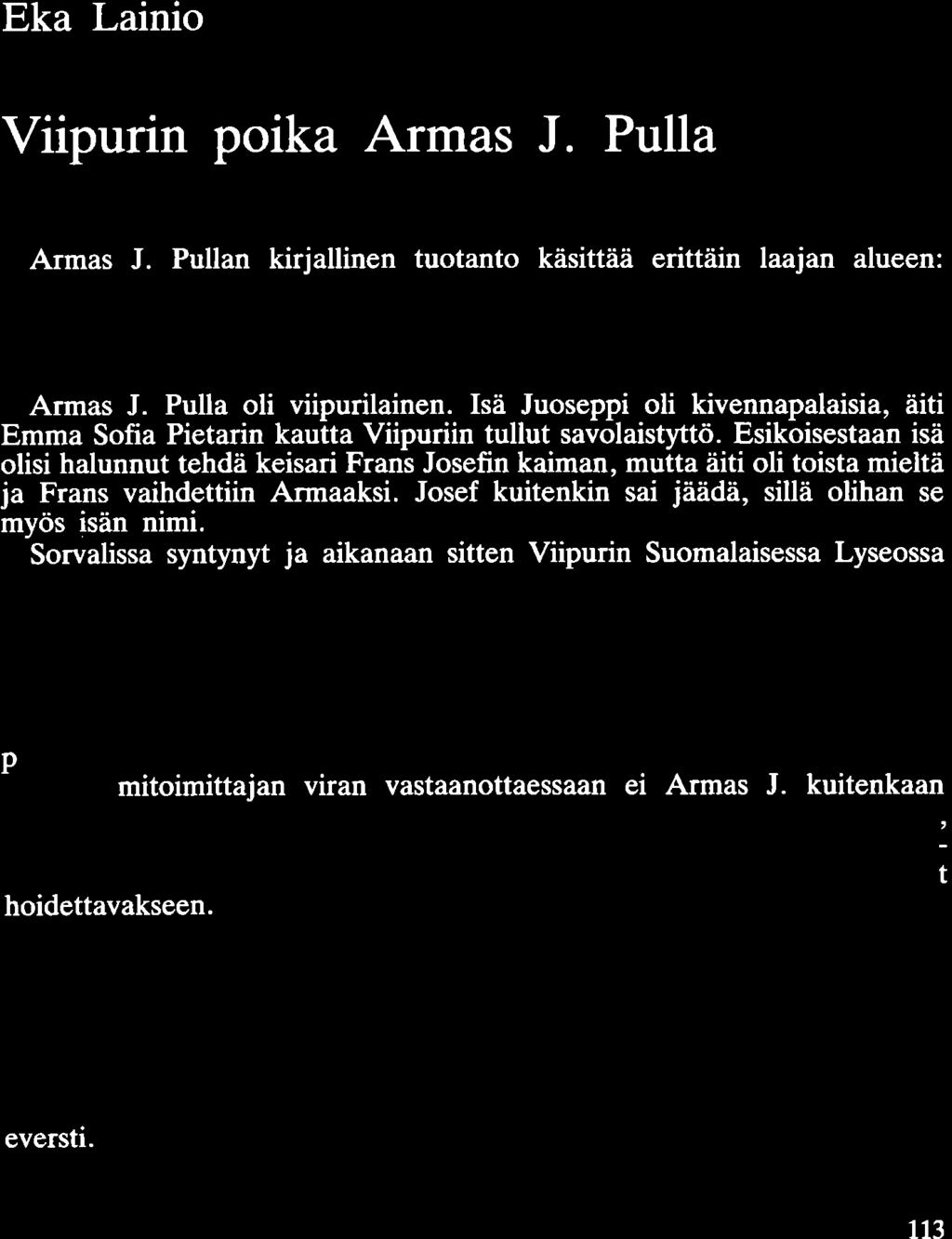 Eka Lainio Viipurin poika Armas J. Pulla Armas J.