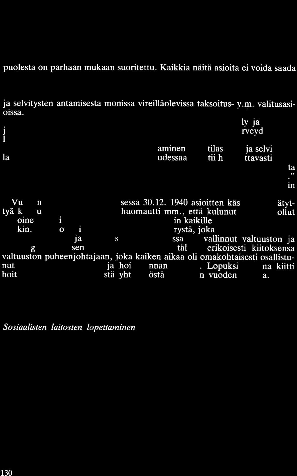 tänne, mikäli osaa niistä ei saada myydyksi varastopaikkakunnilla.