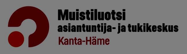 Kanta-Hämeen Muistiyhdistys ry Toimiston osoite Asiantuntija- ja tukikeskus Kasarmikatu 12 Muistiluotsi 13100 Hämeenlinna Toiminnanjohtaja p. 044 726 7400 Pirkko Lehtonen p.