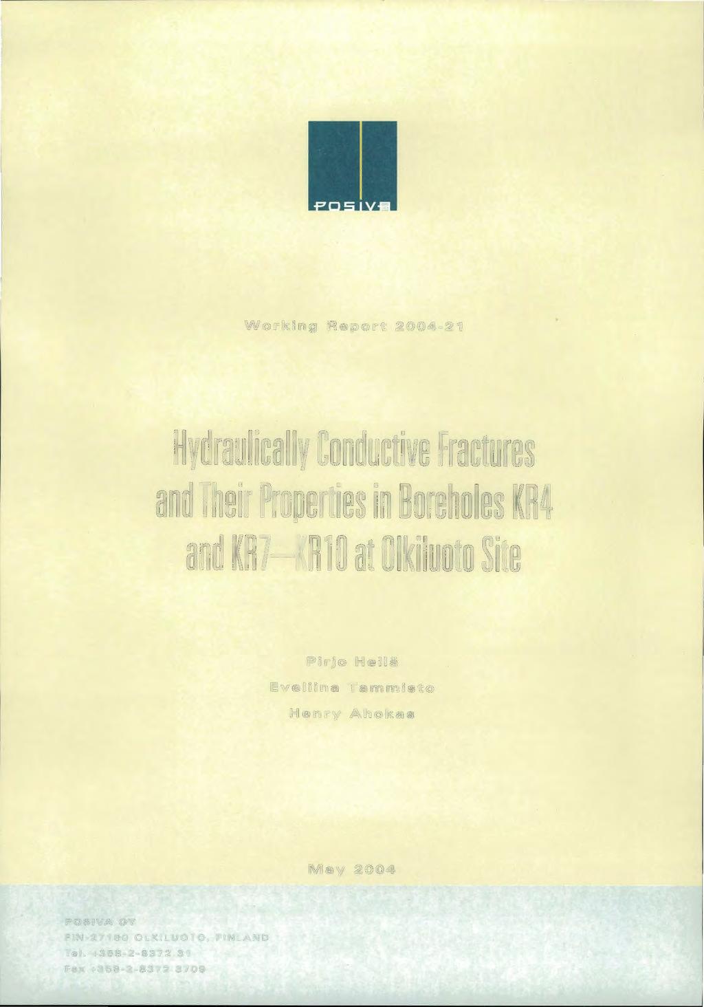 . Working Report 2004-21 Hydraulically Conductive fractures and