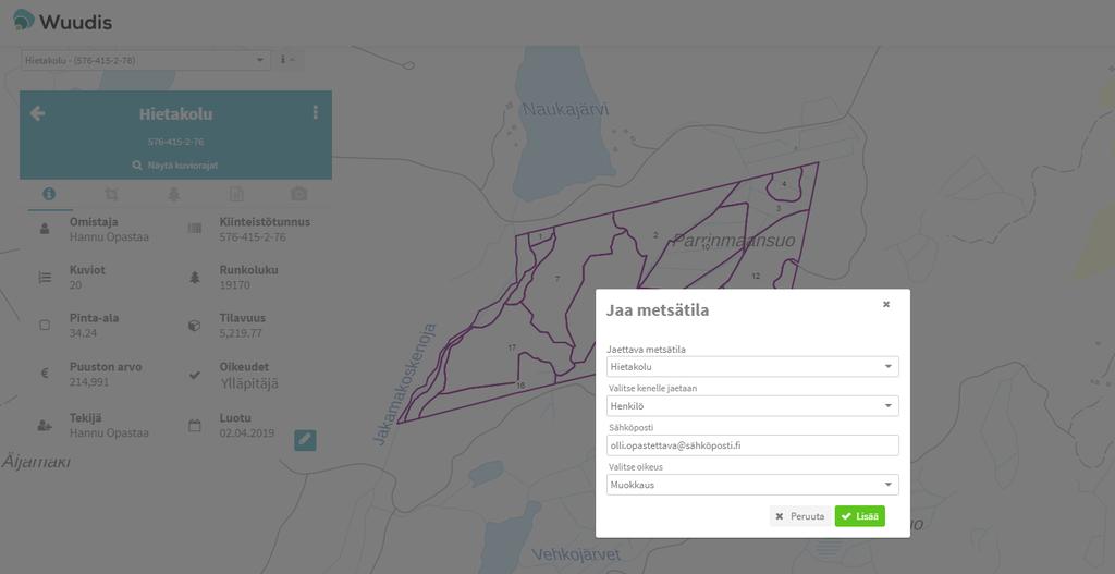 Metsätilan jakaminen Jaa metsätila haluamallesi henkilölle tai ryhmälle. Valitse vastapuolelle käyttöoikeus.