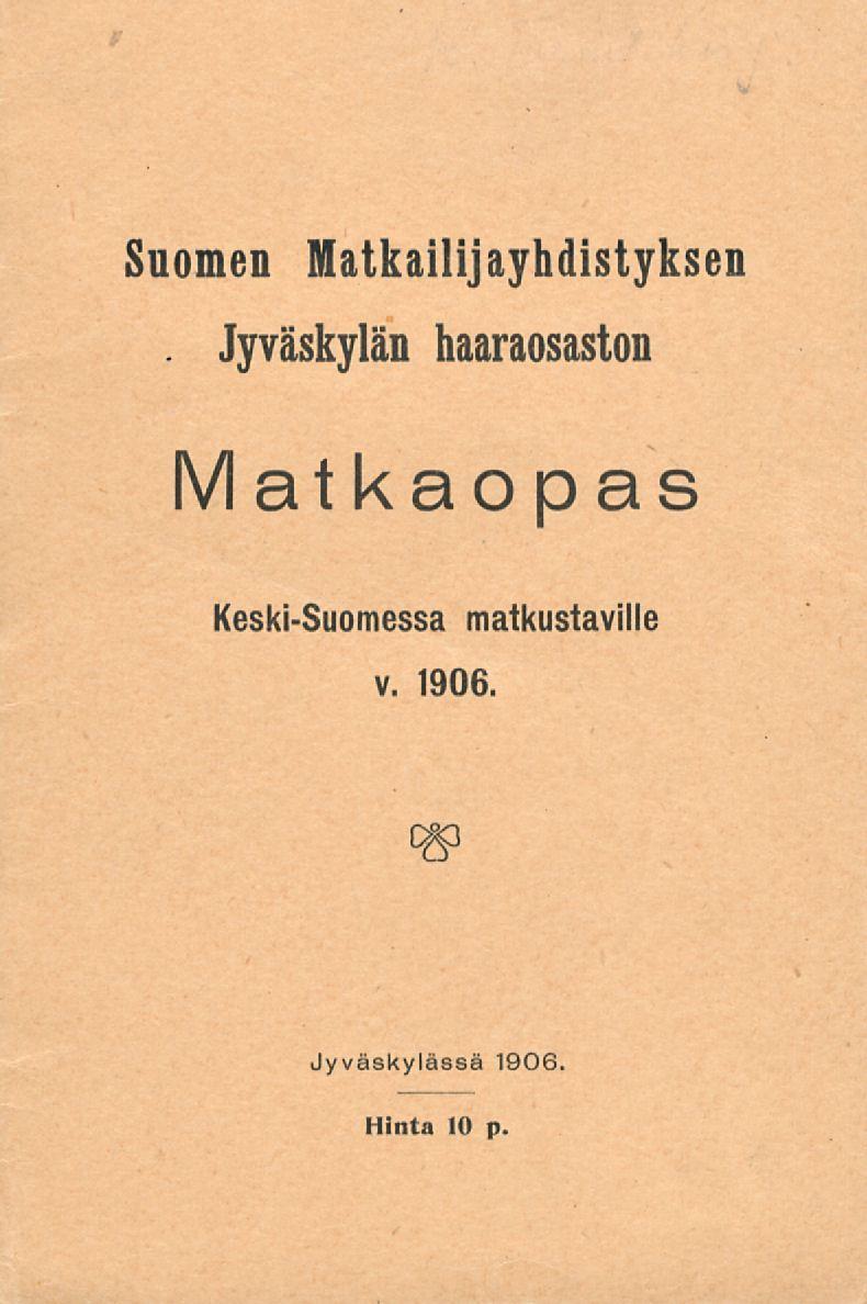 . Jyväskylän Suomen Matkailijayhdistyksen haaraosaston Matkaopas