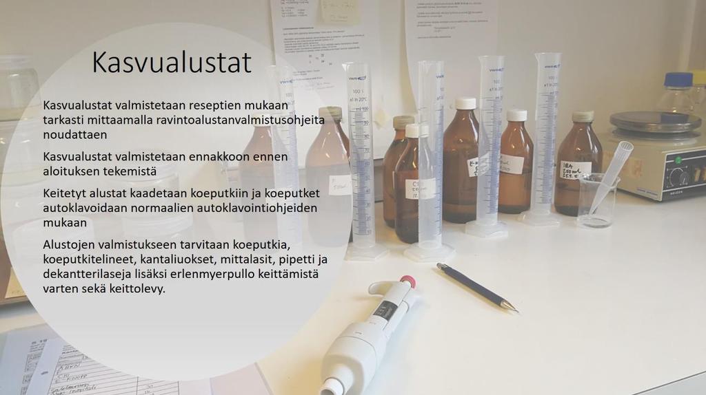 toklaaviin. Alustan sterilointiin käytetään autoklaavin ohjelmaa, jossa alustat lämmitetään 120 asteeseen riippuen alustasta ja autoklaavista noin 15 minuutista 23 minuuttiin.