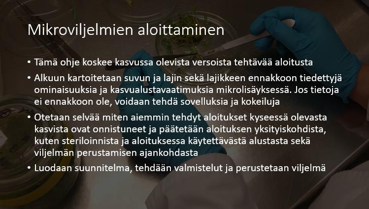 töitä laminaarin puolella. Aikaa tulee varata kuitenkin reilusti, jotta työssä ei tule kiire ja pystytään aloittamaan viljelmä ilman virheitä. 48 7.