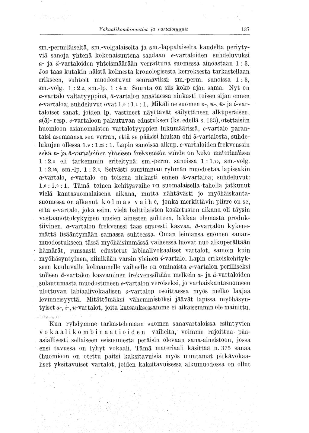 Vokaalikombinaatiot ja vartalotyypit 137 sm.-permiläiseltä, sm.-volgalaiselta ja sm.