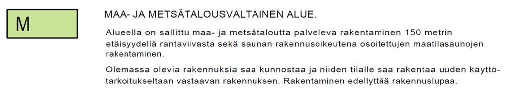 Nosto Consulting Oy 13 (19) Suunnittelualue on osoitettu yleiskaavassa maa- ja metsätalousvaltaiseksi alueeksi (M) sekä maisemallisesti arvokkaaksi peltoalueeksi (MA).
