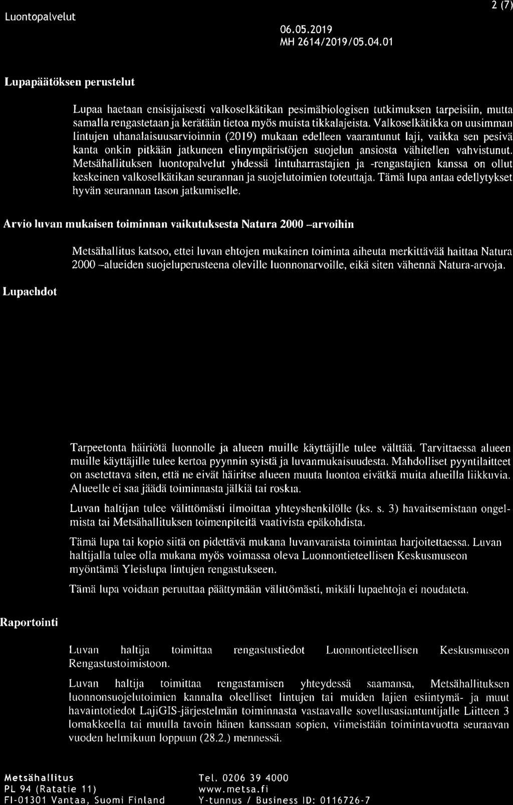 a M ETSÄHALL ITU S Luontopatvelut KriaamseflelsÄJj MH 2614/2019/05.04.
