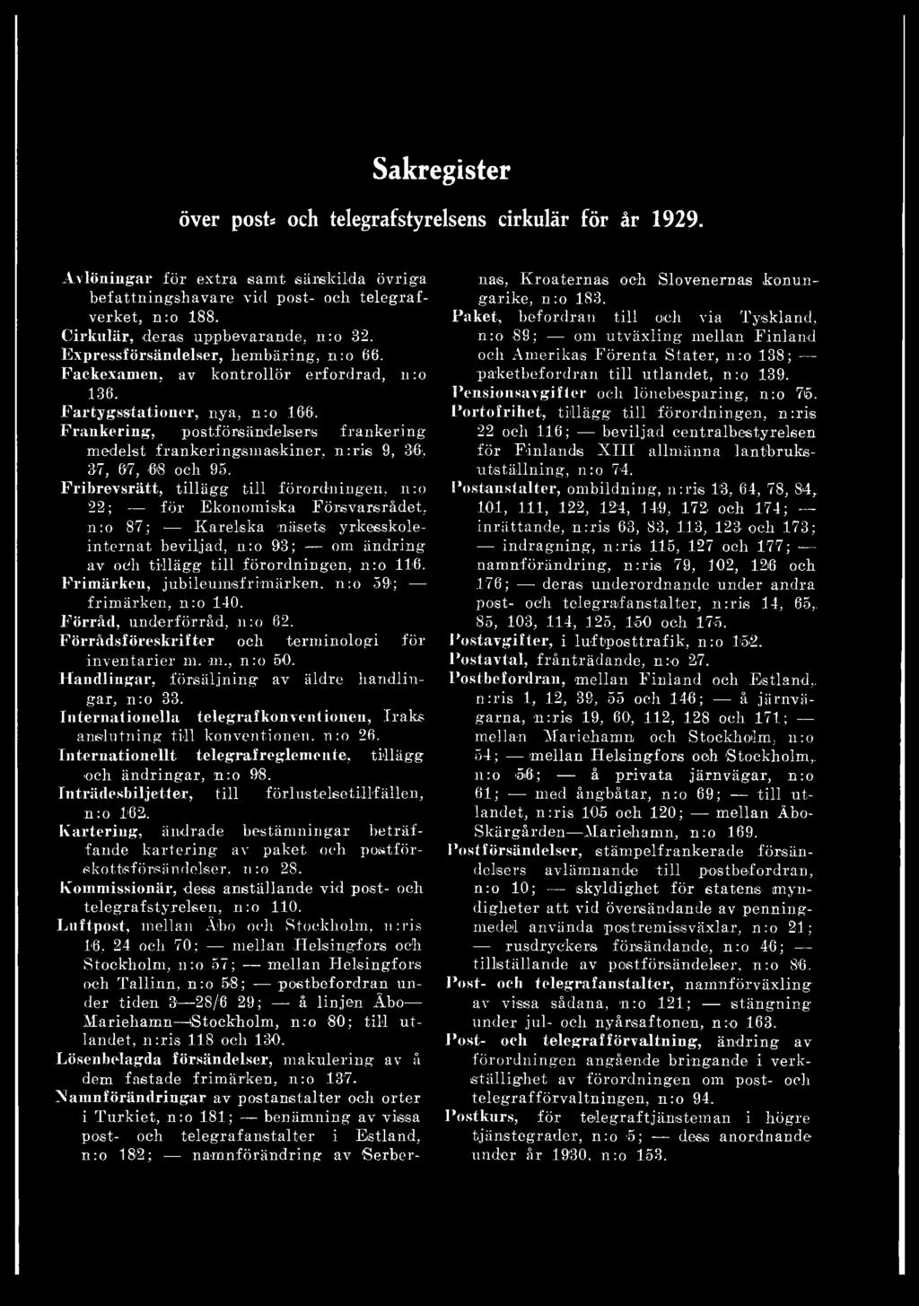 Frankering, postförsändelsers frankering medelst frankeringsmaskiner, n:ris 9, 36', 37, 07, 68 och 95.