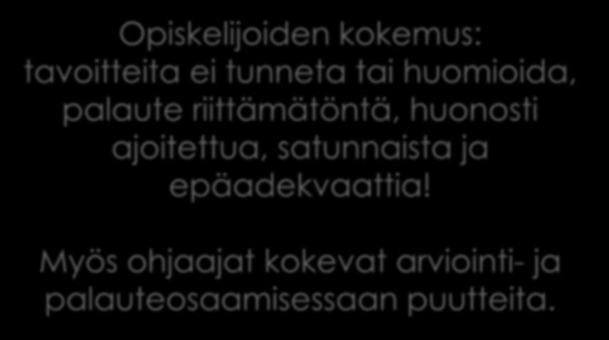 lisääntyminen ohjaussuhteessa satunnaista ja Stressin väheneminen Itsetunnon ja itseluottamuksen epäadekvaattia!