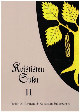 2 KOISTINEN 1/2.5.2019/22. vuosikerta/issn 1456-0615 SISÄLTÖ Sukukokous Varkaudessa 8.6.2019 (Irma Koistinen)...3 Sortavala-Valamo 24-25.7.2019 (Irma Koistinen)...4 Koististen Sukuseura ry:n toimintakertomus vuodelta 2018.