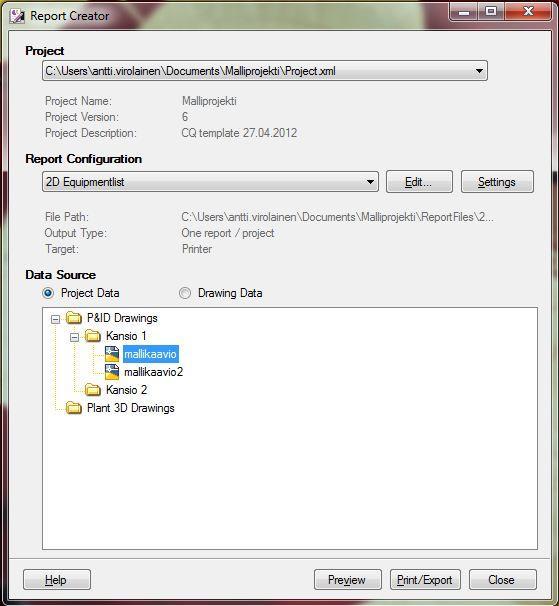 28 5.4 Report Creator Raportin luominen Report Creatorilla tapahtuu valikoimalla haluttu projekti sekä raporttityyppi.