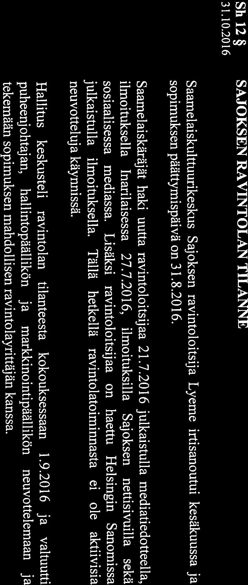 Pöytäkirjantarkastajat: Hallitus sivu 17 (28) 2) päättää jatkotoimenpiteistä.