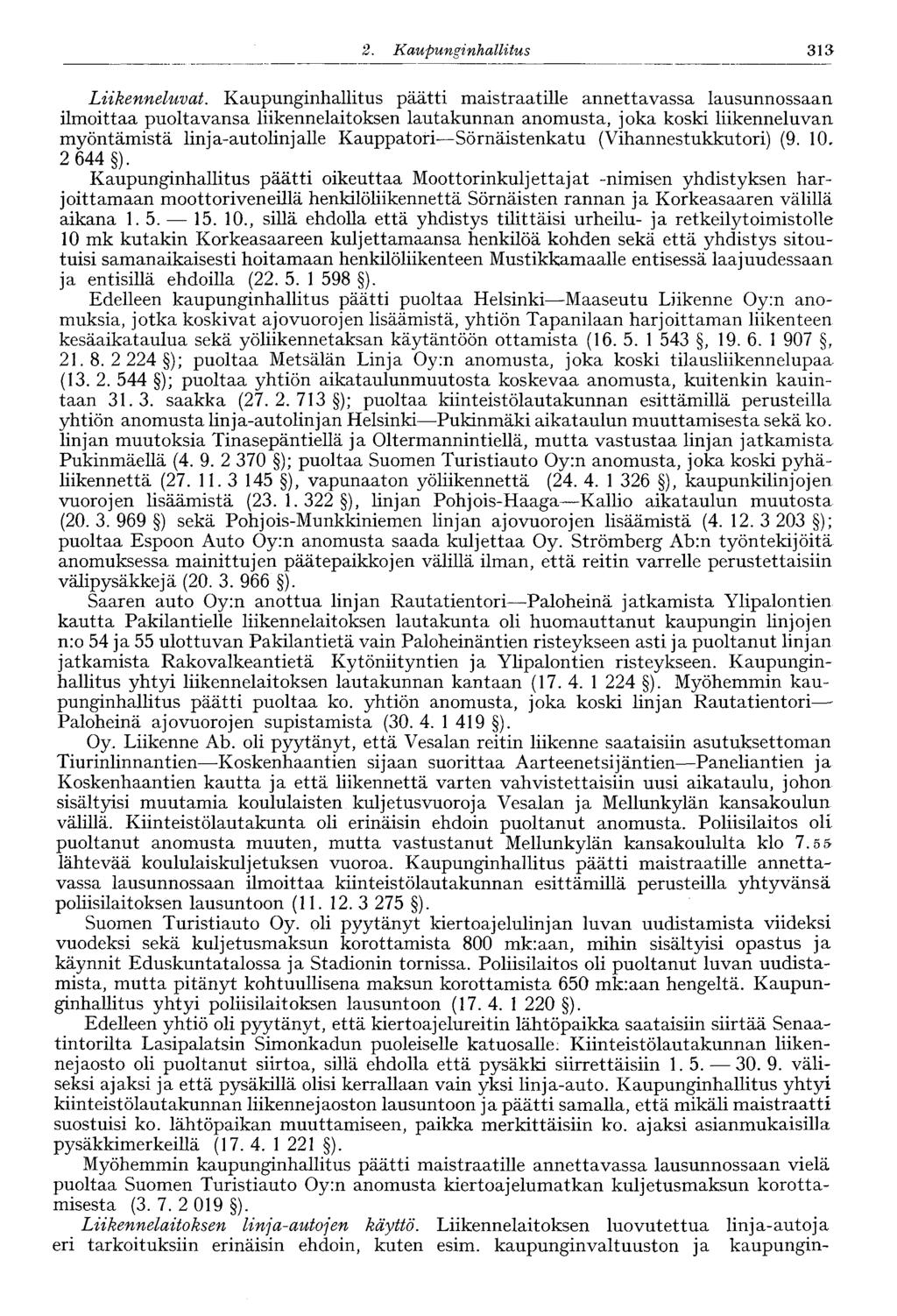 313 2. Kaupunginhallitus 246' Liikenneluvat.