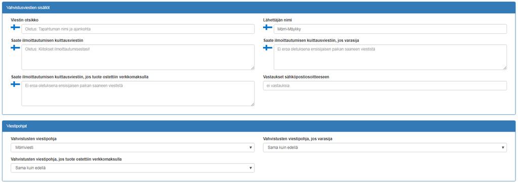 Tapahtumiin voidaan kytkeä maksullisia tuotteita ja palveluita.