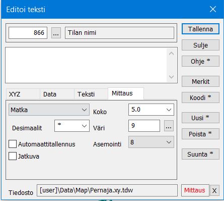 Tekstejä voi myös lisätä kopioimalla (esimerkiksi Muistiosta) haluttu teksti komennolla Ctrl+C ja liittämällä se dialogin tekstikenttään komennolla Ctrl+V.