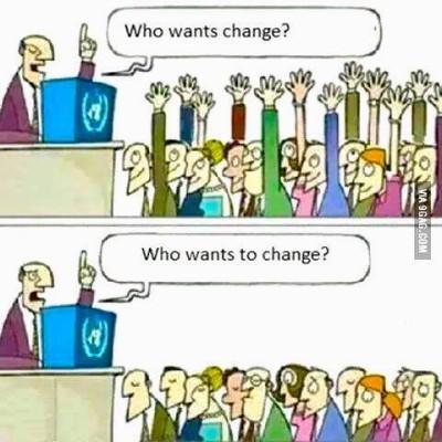 Moni asia tulee muuttumaan Kuka haluaa muutosta?