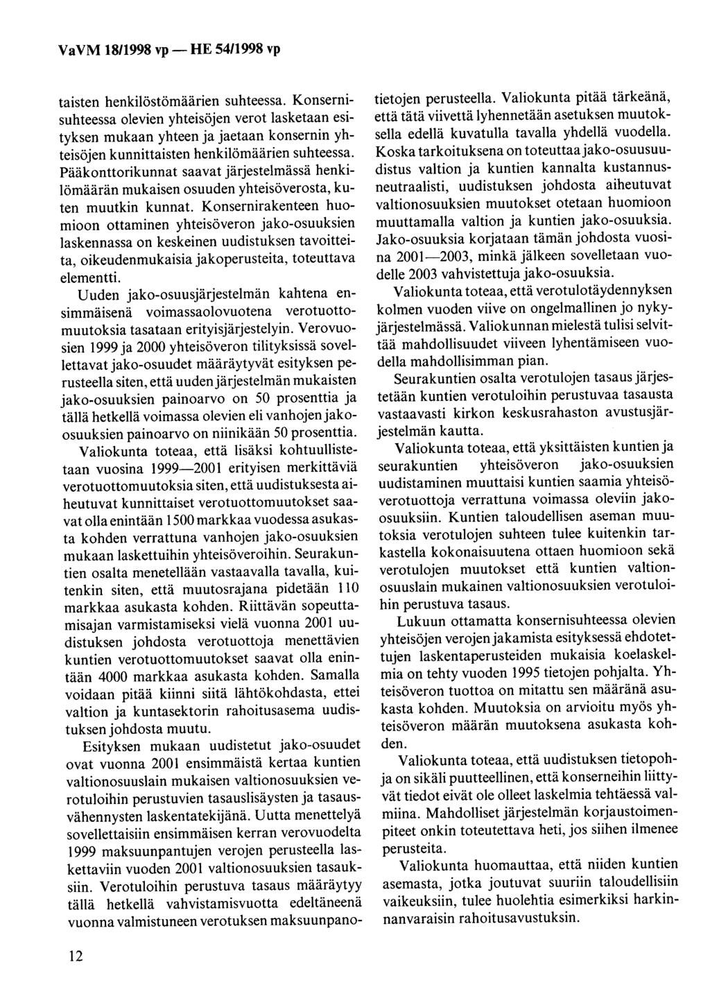 VaVM 1811998 vp- HE 5411998 vp taisten henkilöstömäärien suhteessa.