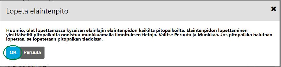 24 Eläintenpito päättyy tällöin automaattisesti vasta kuluvan päivän jälkeen. Huom! Et voi asettaa lopetuspäivää menneisyyteen.