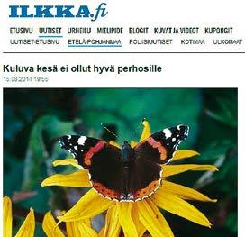 Ilta-Sanomat, 16.8.2014 Results of the butterfly monitoring scheme in Finnish agricultural landscapes for the year 2014 Butterflies have been monitored in Finland with transect counts since 1999.