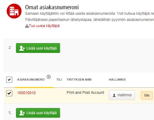HALLINNOI KÄYTTÄJIÄ Omat asiakasnumeroni Voit lisätä tai