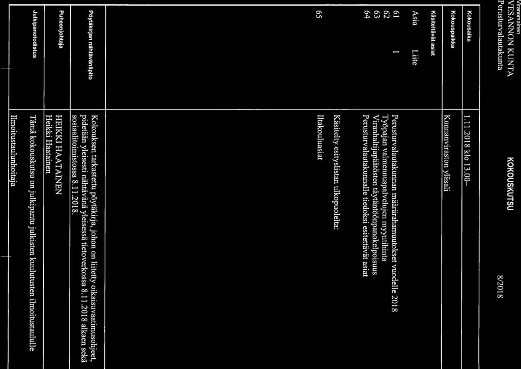 Viranomainen KOKOUSKUTSU Perusturvalautakunta 8/2018 Kokousaika 1.11.2018 klo 13.