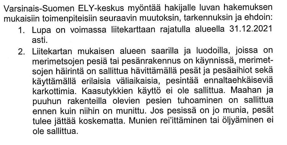 Merimetsojen häirintäalueen ulkopuoliset kohteet Ruissalon pohjoispuolella sijaitsevalla Äijäkarilla oli 1 375 (1 216) pesää.