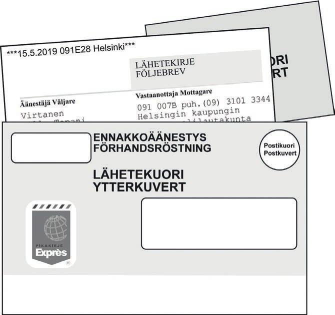50 Ennakkoäänestysasiakirjojen käsittelyssä on seuraavat vaiheet: Vaihe 1: Lähetekuoren osoitekentän tarkastaminen Vaihe 2: Lähetekuoren lajittelu äänestysalueittain Vaihe 3: Lähetekuoren avaaminen