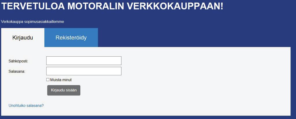 Jos olet vanha asiakas, paina rekisteröidy -> olen vanha asiakas -> täytä oheiset tähdellä merkityt kentät ja paina lähetä.