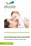 Lasten fysioterapian ohje vanhemmille Vauvan pään poikkeavan muotoutumisen ehkäisy ja hoito